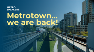 February 2023: Metrotown...we are back!